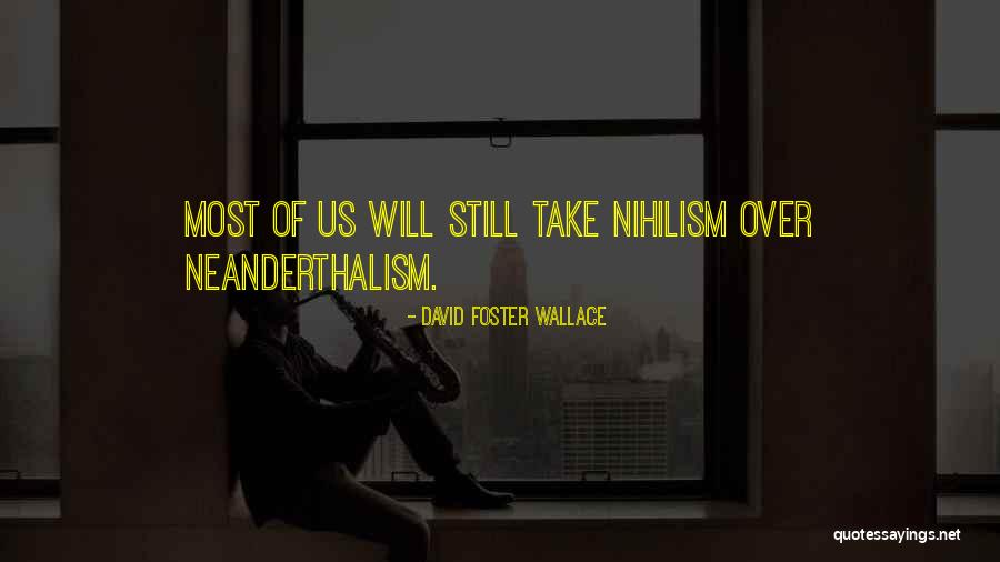Chow Chows Quotes By David Foster Wallace