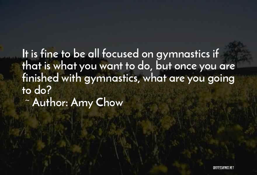 Chow Quotes By Amy Chow