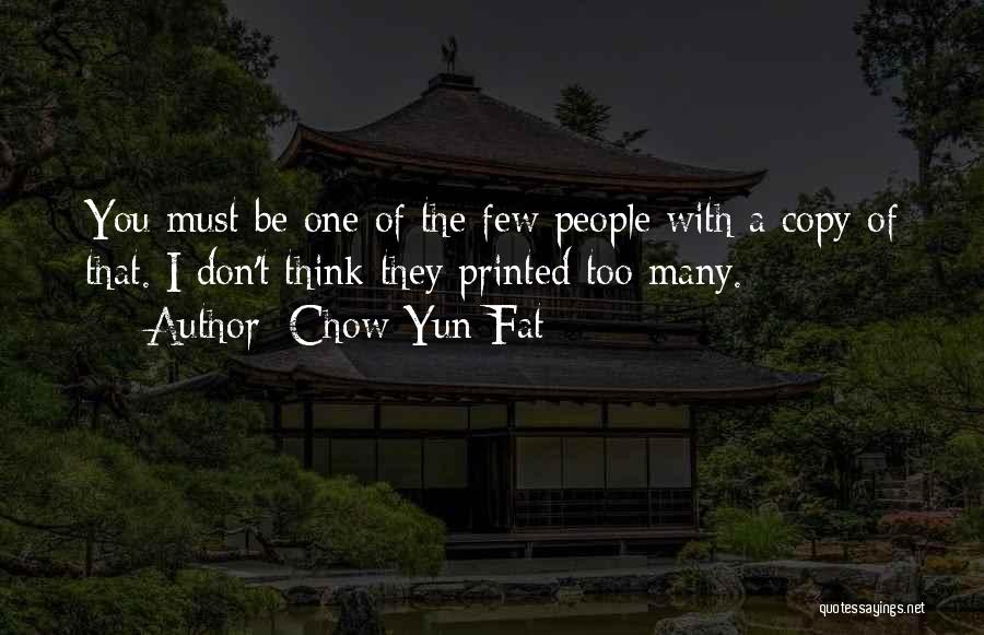 Chow Quotes By Chow Yun-Fat