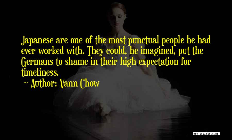 Chow Quotes By Vann Chow