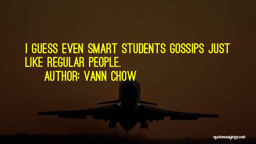 Chow Quotes By Vann Chow