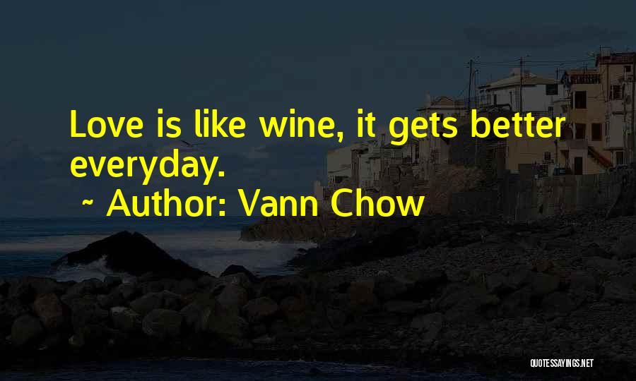 Chow Quotes By Vann Chow