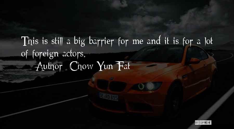 Chow Yun-Fat Quotes 1817736