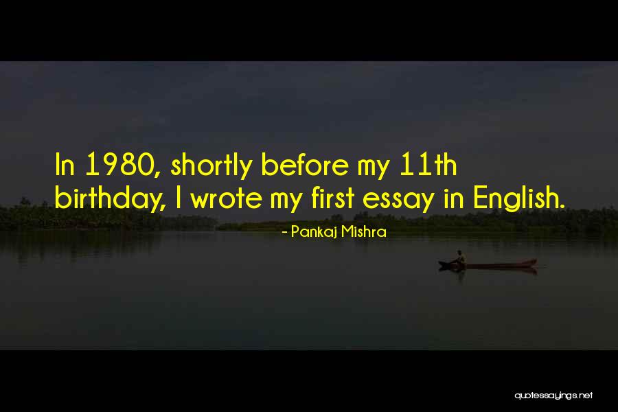 Chowdhary Frisco Quotes By Pankaj Mishra