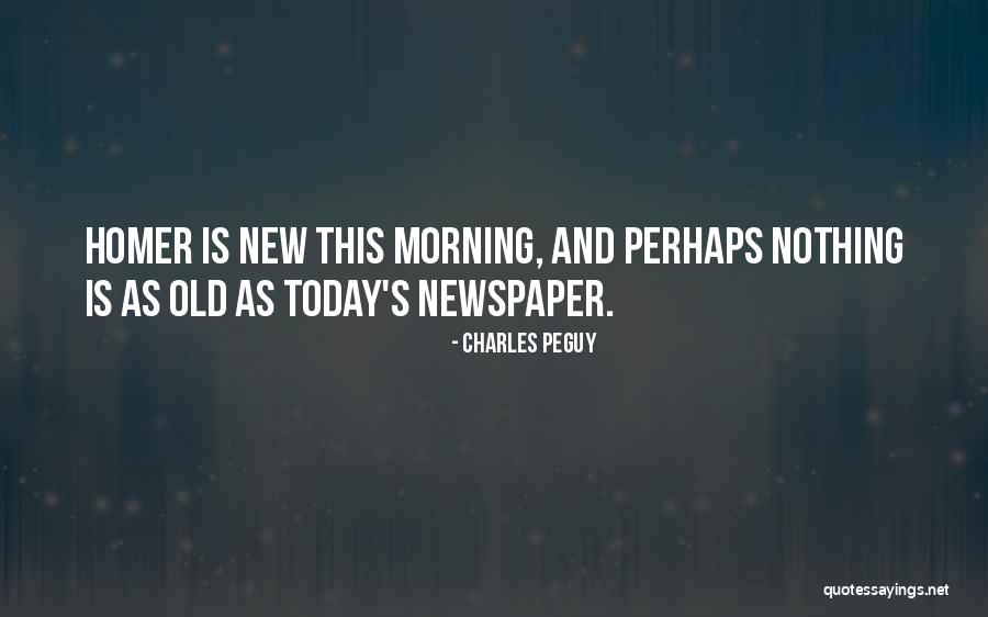 Chowdhary Neurosurgery Quotes By Charles Peguy
