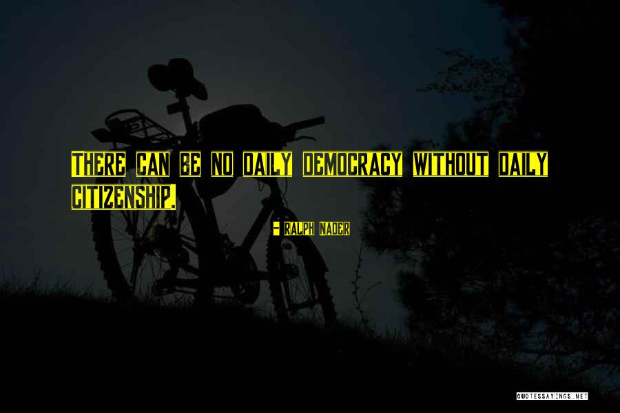 Chowdhuri Susmita Quotes By Ralph Nader Chowdhuri Susmita Quotes By Ralph Nader