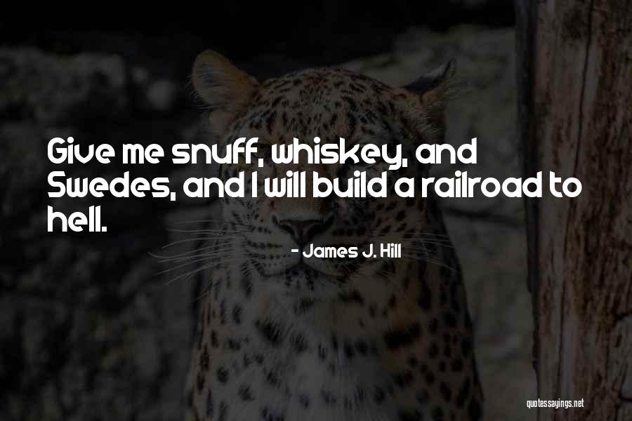 Chowdhury Pronunciation Quotes By James J. Hill