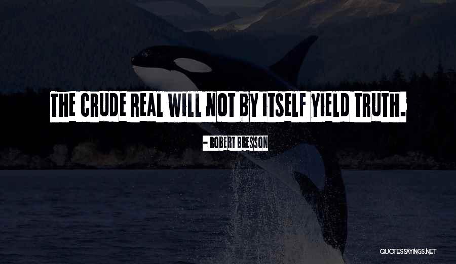 Chowkidar Movie Quotes By Robert Bresson