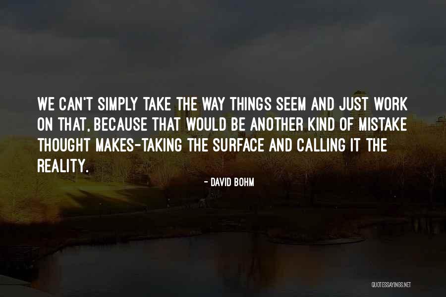 Choya Wood Quotes By David Bohm Choya Wood Quotes By David Bohm