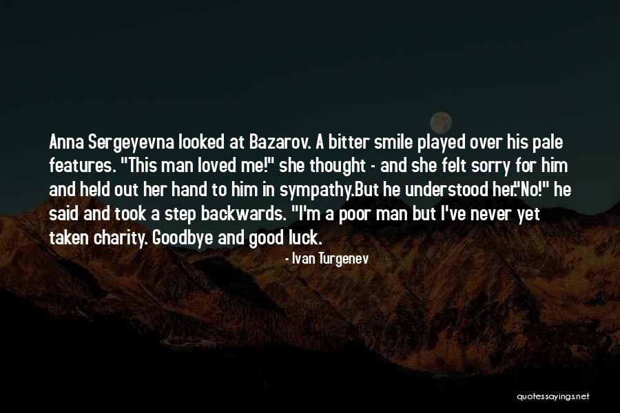 Choying Dzod Quotes By Ivan Turgenev Choying Dzod Quotes By Ivan Turgenev