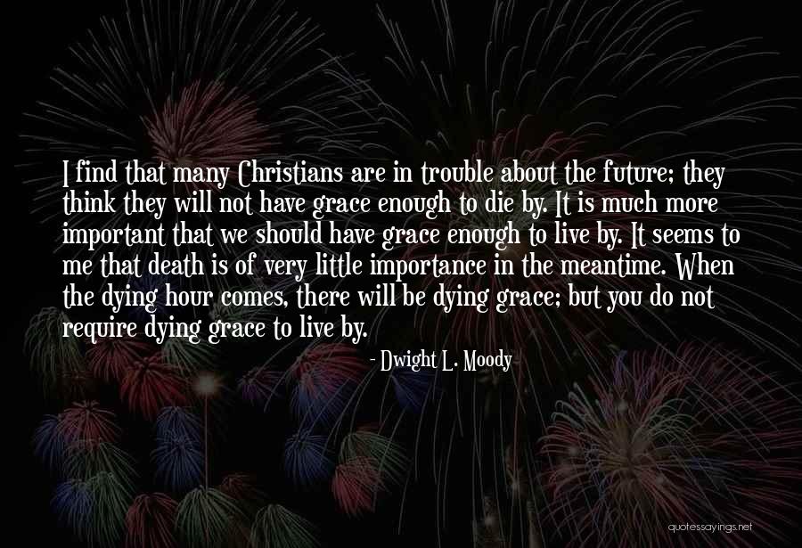 Choz Quotes By Dwight L. Moody Choz Quotes By Dwight L. Moody