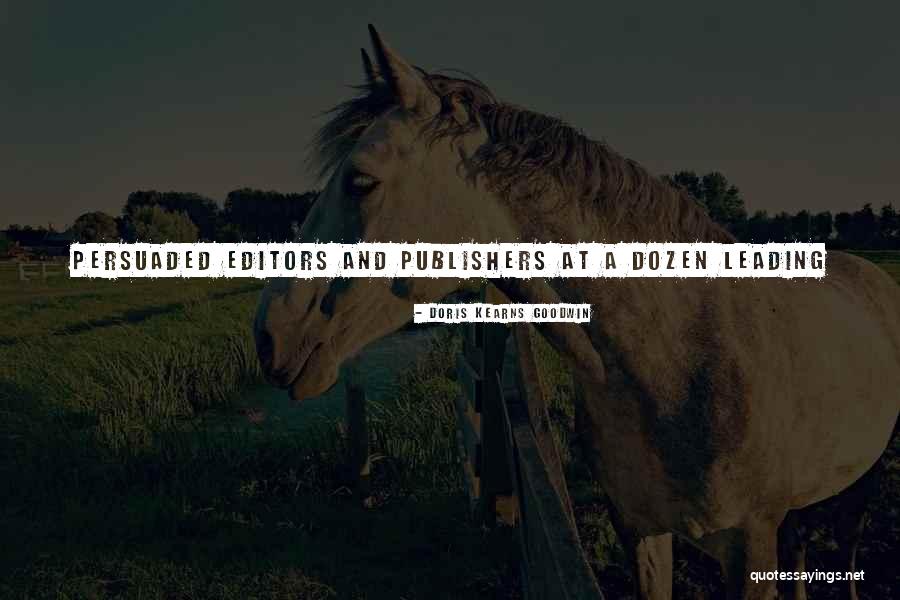 Chozen Ricky Quotes By Doris Kearns Goodwin