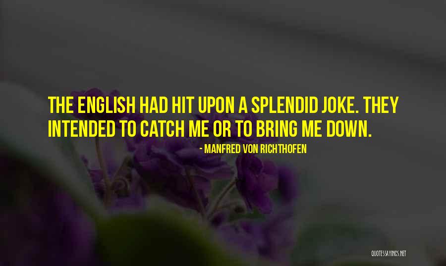 Chp12t Quotes By Manfred Von Richthofen Chp12t Quotes By Manfred Von Richthofen
