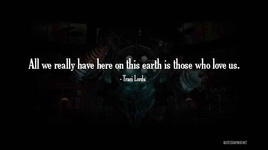 Chrapkiewicz David Quotes By Traci Lords Chrapkiewicz David Quotes By Traci Lords