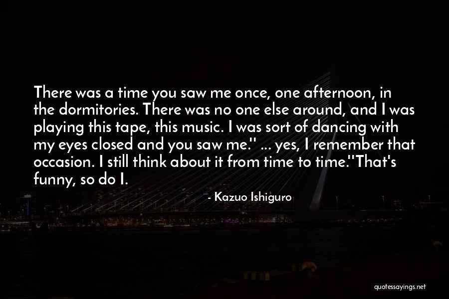 Chrematistique Quotes By Kazuo Ishiguro Chrematistique Quotes By Kazuo Ishiguro