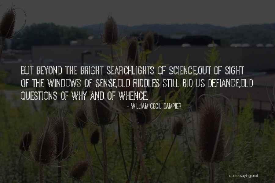 Chrestomanci Series Quotes By William Cecil Dampier Chrestomanci Series Quotes By William Cecil Dampier