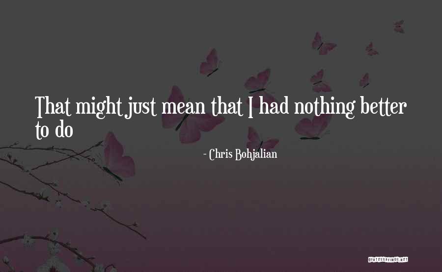 Chretien Point Quotes By Chris Bohjalian Chretien Point Quotes By Chris Bohjalian
