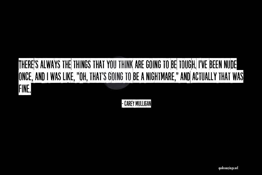 Chricopharengeal Quotes By Carey Mulligan Chricopharengeal Quotes By Carey Mulligan