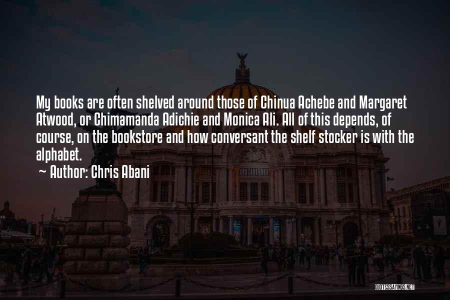 Chris Abani Quotes 1302841