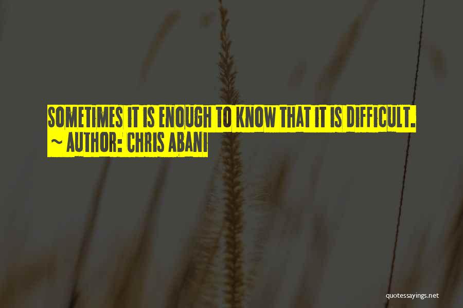 Chris Abani Quotes 1508170