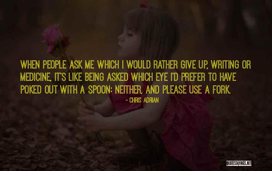 Chris Adrian Quotes 1130682 Chris Adrian Quotes 1130682