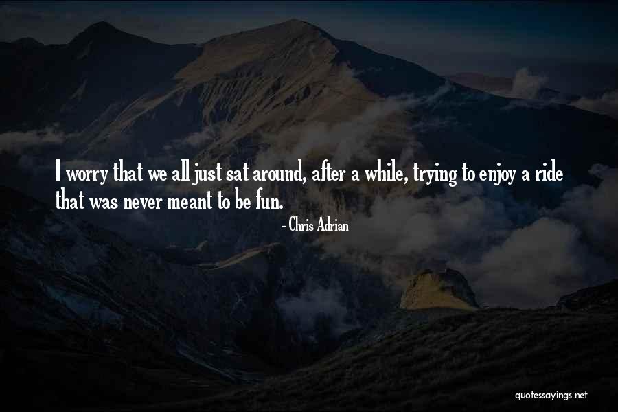 Chris Adrian Quotes 435615 Chris Adrian Quotes 435615