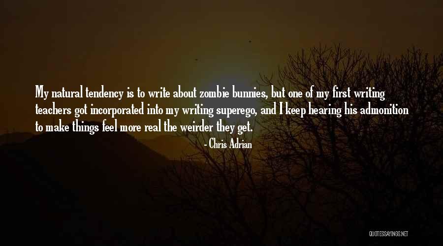 Chris Adrian Quotes 677117 Chris Adrian Quotes 677117