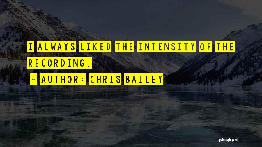 Chris Bailey Quotes 1852997