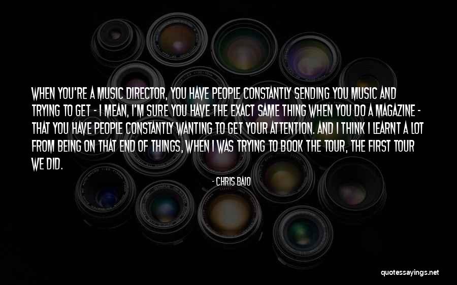 Chris Baio Quotes 1183022 Chris Baio Quotes 1183022