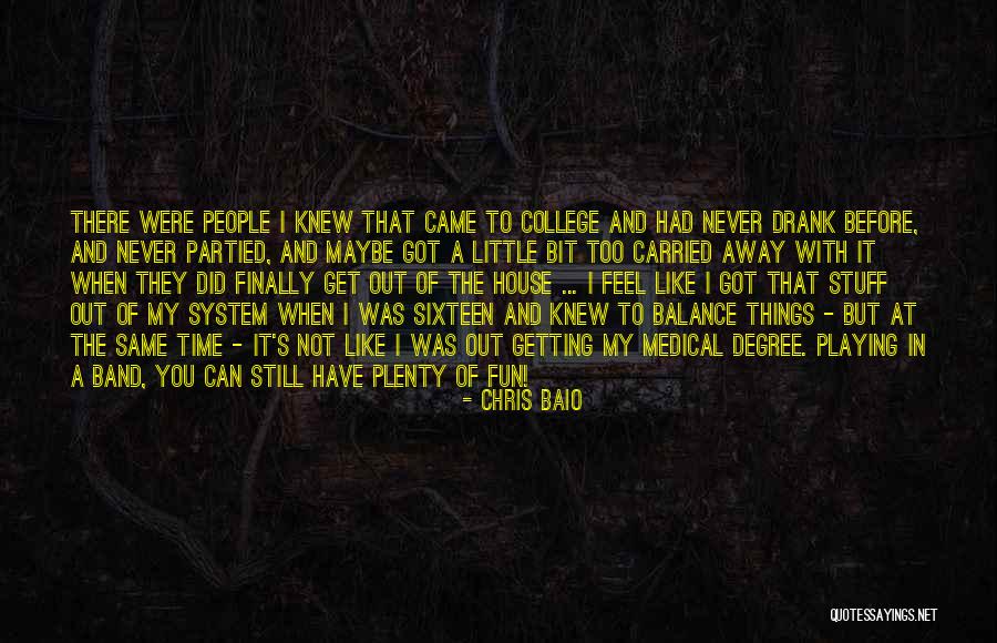 Chris Baio Quotes 1523823 Chris Baio Quotes 1523823