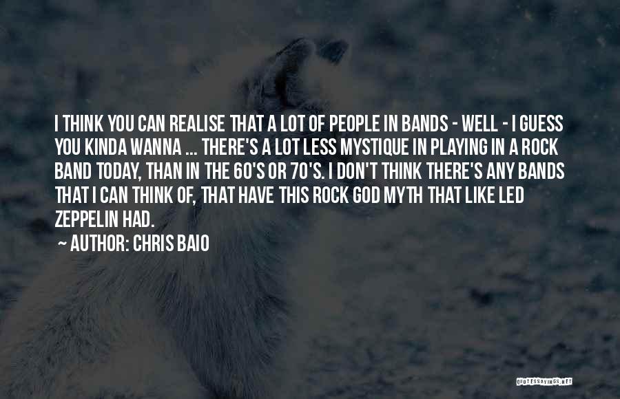 Chris Baio Quotes 1871992