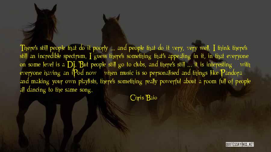 Chris Baio Quotes 2070071 Chris Baio Quotes 2070071