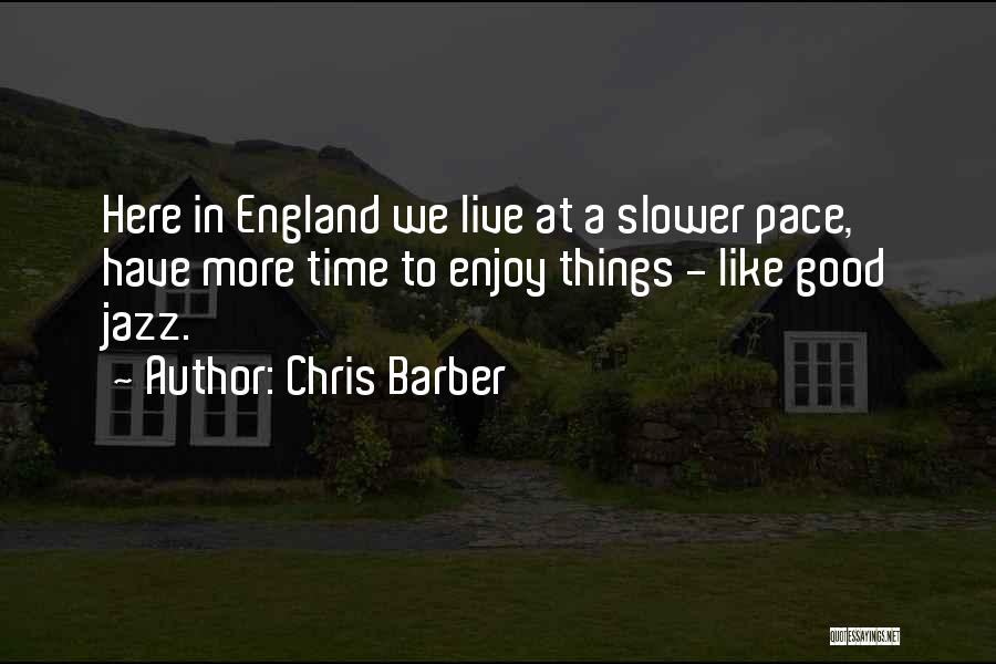 Chris Barber Quotes 1494648