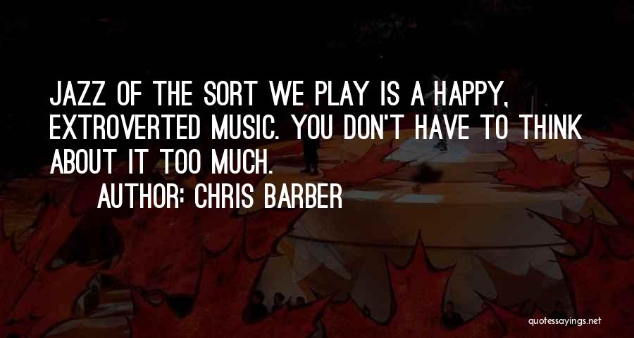 Chris Barber Quotes 313666