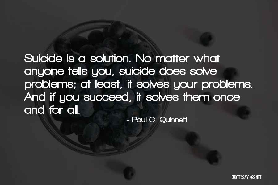 Chris Barnard Quotes By Paul G. Quinnett