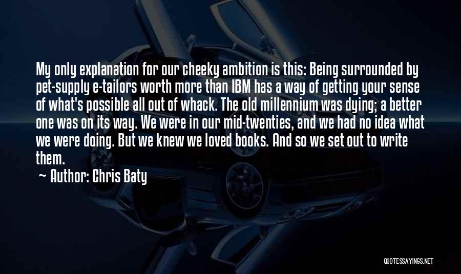 Chris Baty Quotes 1259185