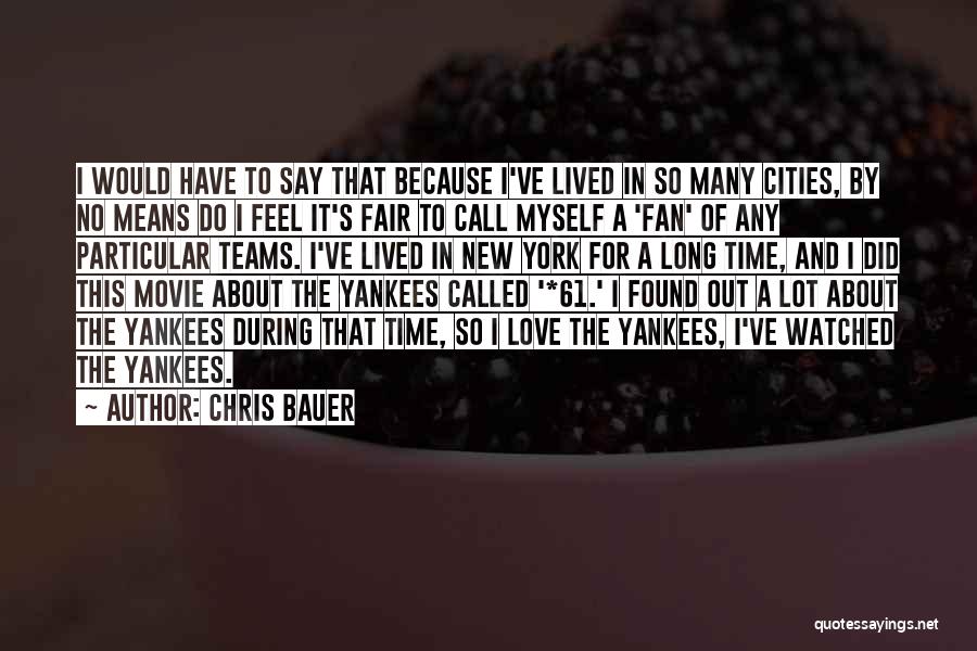 Chris Bauer Quotes 355468