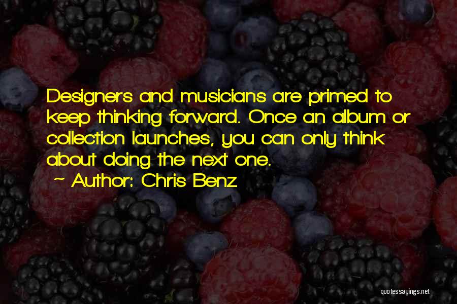 Chris Benz Quotes 1073335