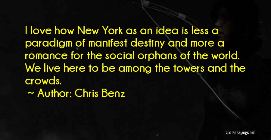 Chris Benz Quotes 1362595