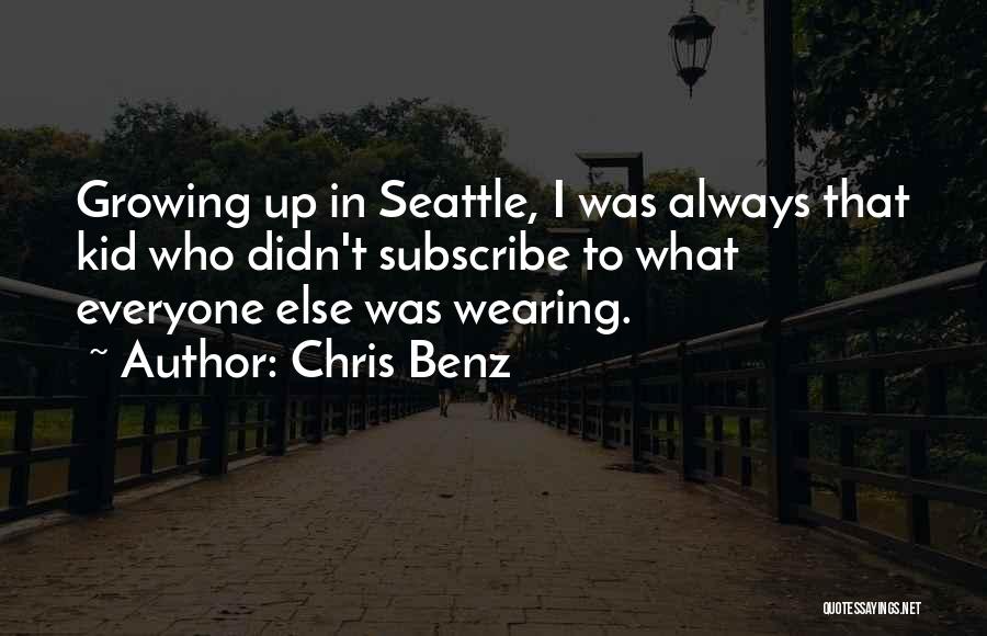 Chris Benz Quotes 1381626