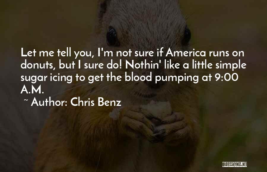 Chris Benz Quotes 176094