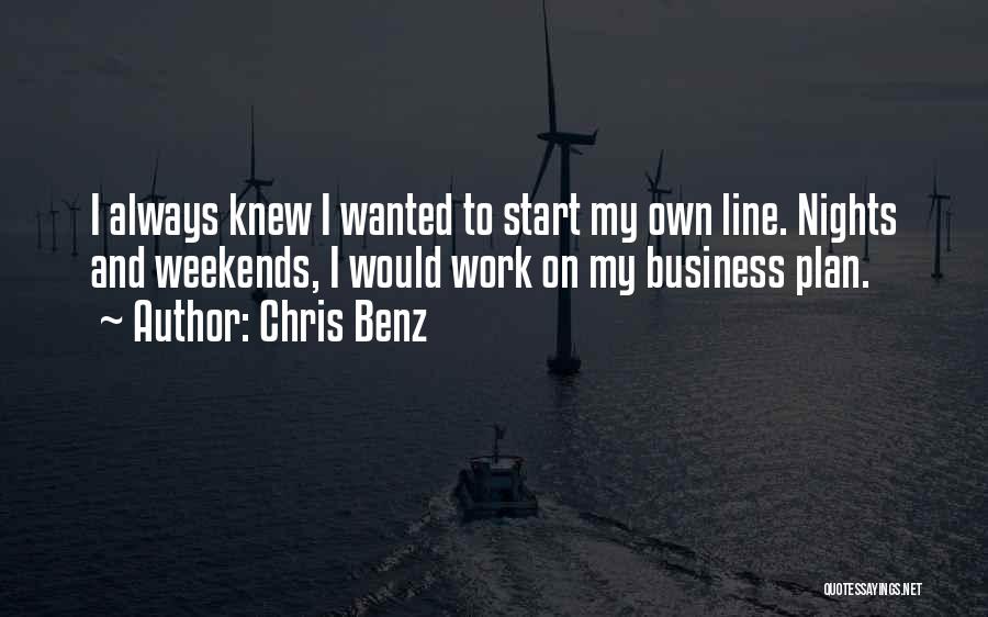 Chris Benz Quotes 508994