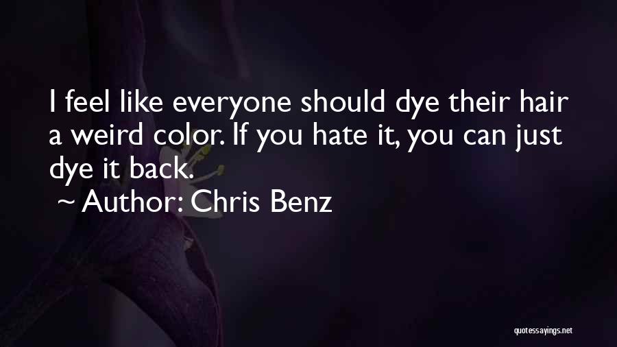 Chris Benz Quotes 818510