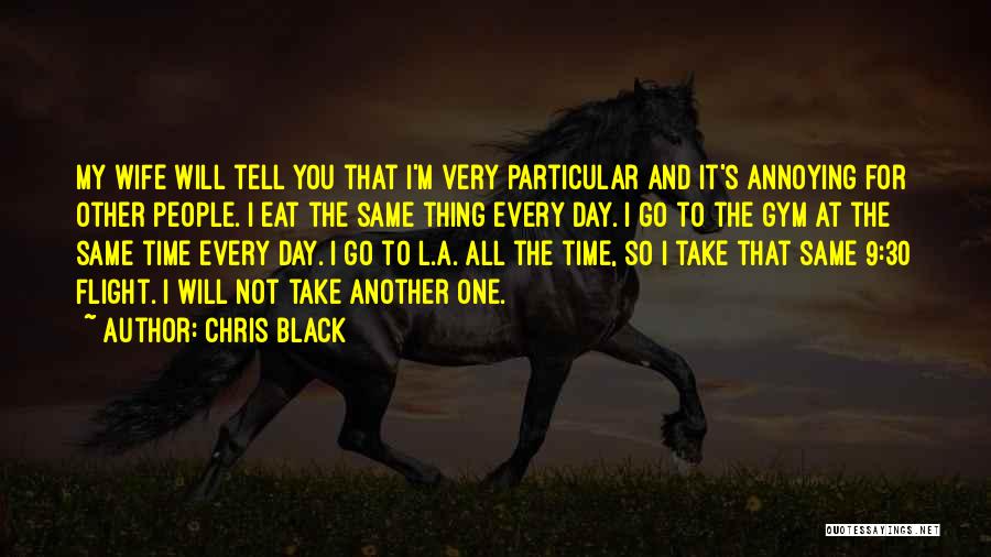 Chris Black Quotes 1983862
