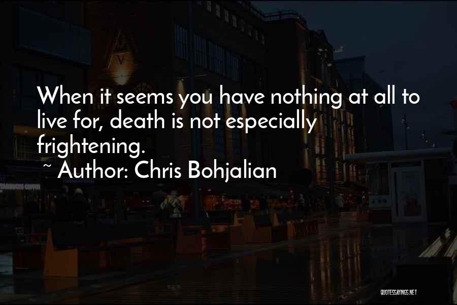 Chris Bohjalian Quotes 1581700