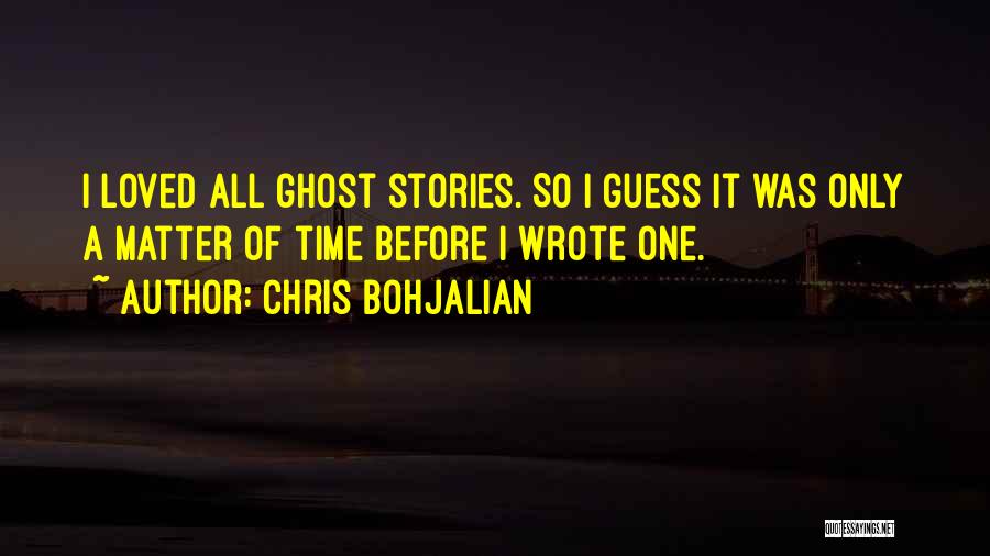 Chris Bohjalian Quotes 2209747