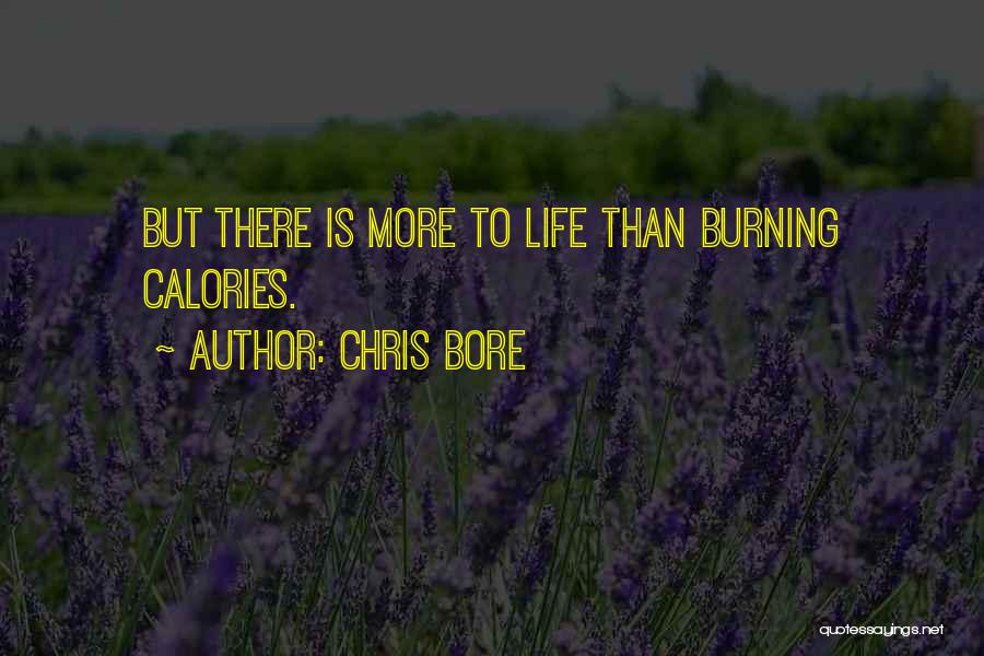 Chris Bore Quotes 925242