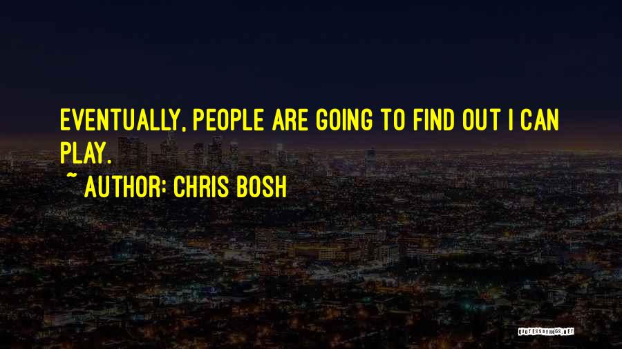 Chris Bosh Quotes 1769235