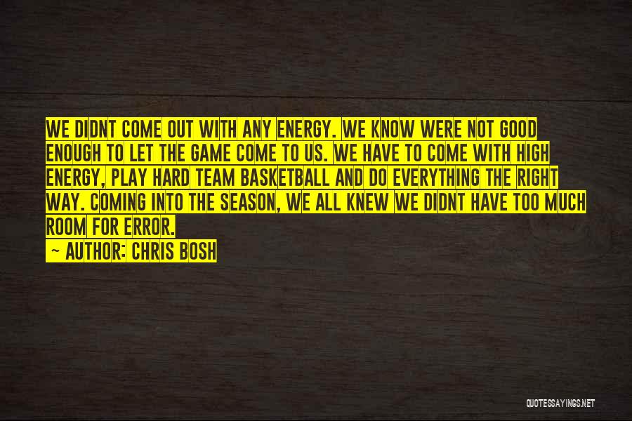 Chris Bosh Quotes 719305