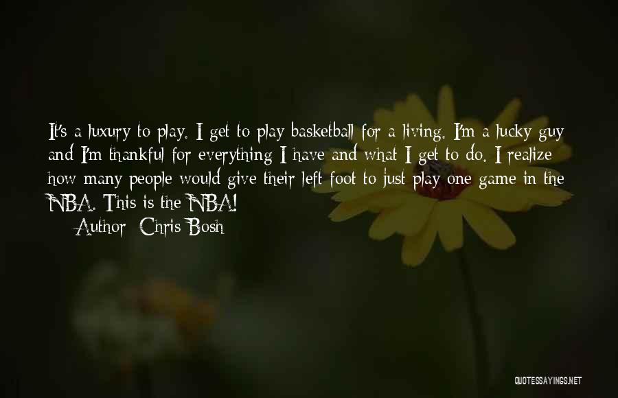 Chris Bosh Quotes 87518